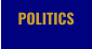 POLITICS