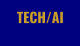 TECH/AI