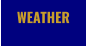 WEATHER