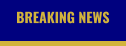 BREAKING NEWS